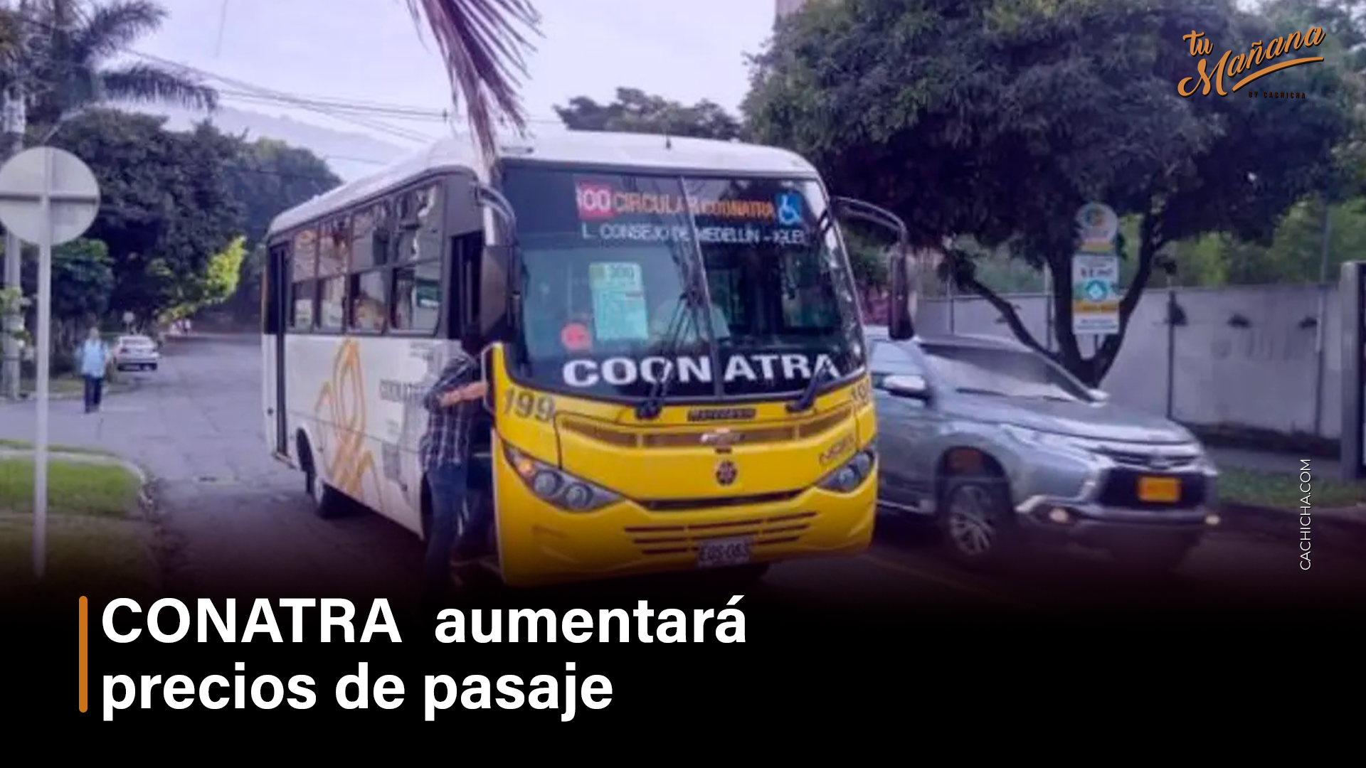CONATRA  Aumentará Precios De Pasaje  – Tu Mañana By Cachicha