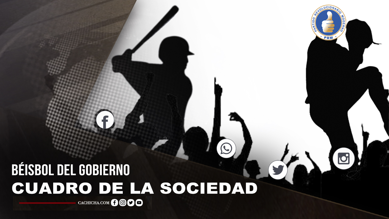 BÉISBOL DEL GOBIERNO: Cuadro De La Sociedad