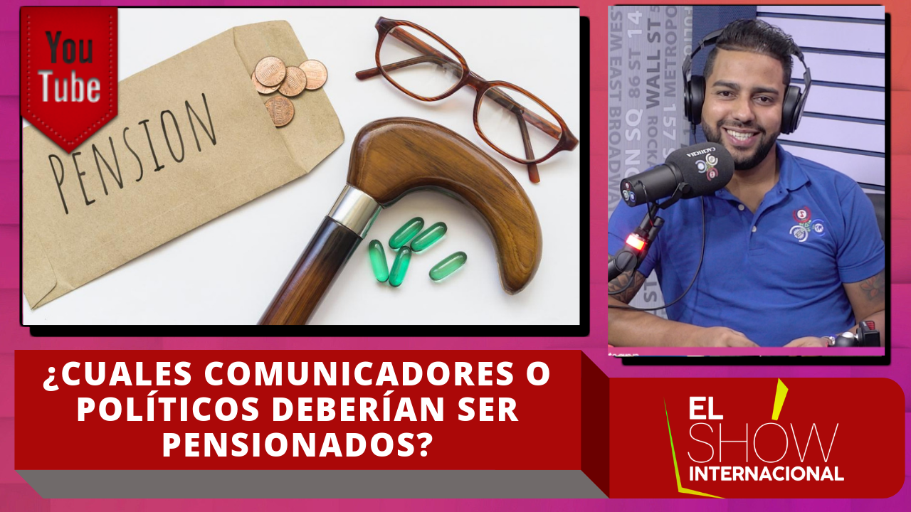 Ingrid Jorge: ¿Cuales Comunicadores O Políticos Deberían Ser Pensionados?