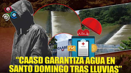 Caasd Asegura Acueductos Del Gran Santo Domingo Operan Con Normalidad Tras Lluvias