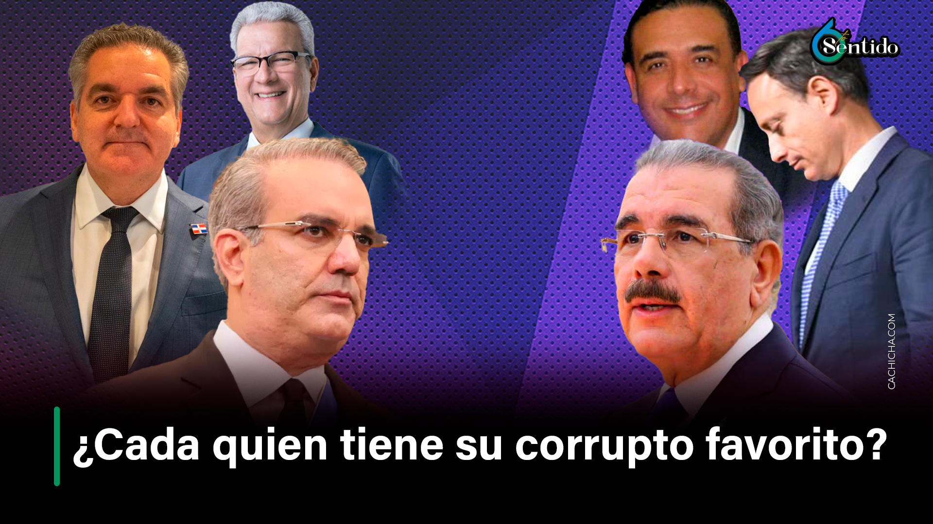 ¿Cada Quien Tiene Su Corrupto Favorito?