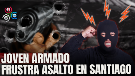 Cámara Capta Momento En Que Atraco Es Frustrado Por Rápida Reacción De Un Joven