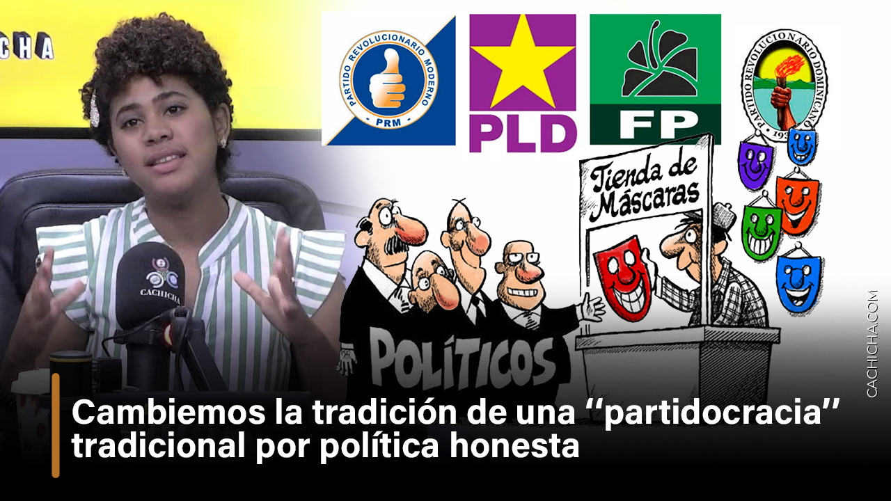 Cambiemos La Tradición De Una ‘‘partidocracia’’ Tradicional Por Política Honesta