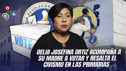 Candidata Presidencial Del PRM Acude Con Su Madre A Votar En Primarias Internas