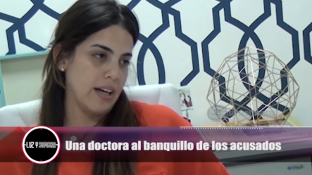 Una Doctora Al Banquillo De Los Acusados En El Caso Carla Massiel