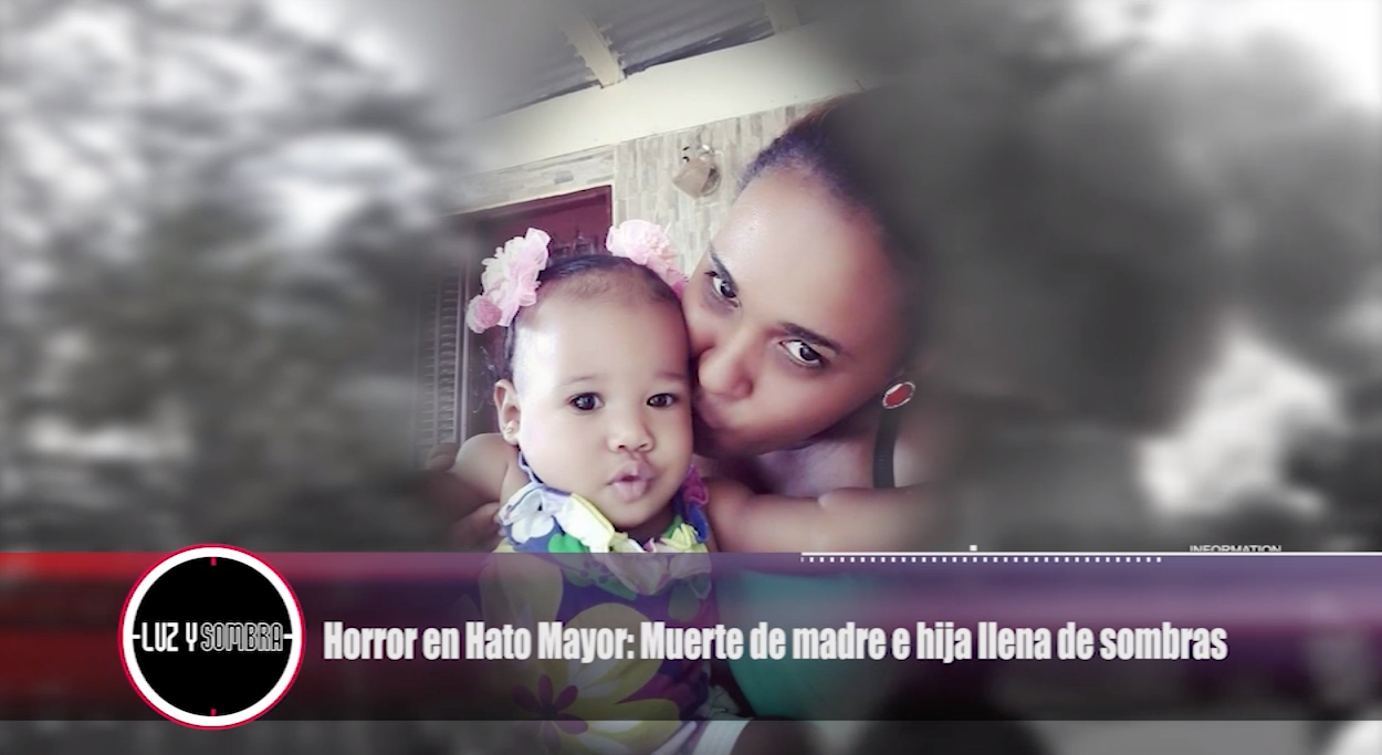 Horror En Hato Mayor: Muerte De Madre E Hija Llena De Sombras