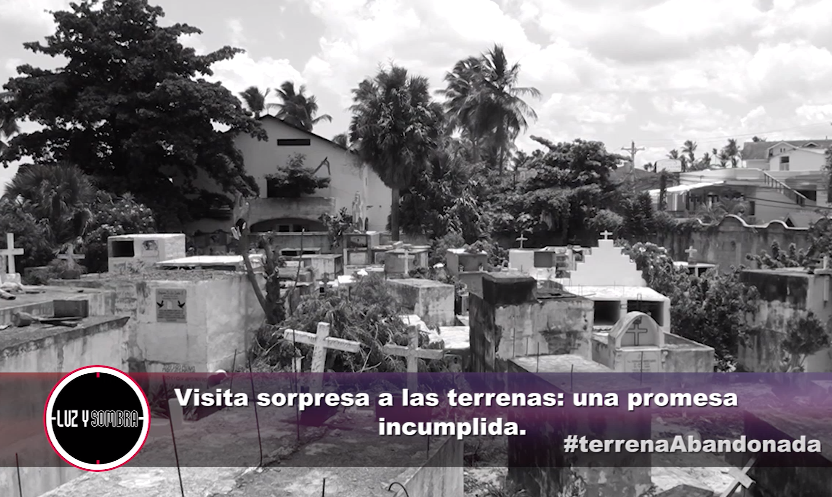 Visita Sorpresa A Las Terranas: Una Promesa Incumplida  – Luz Y Sombra