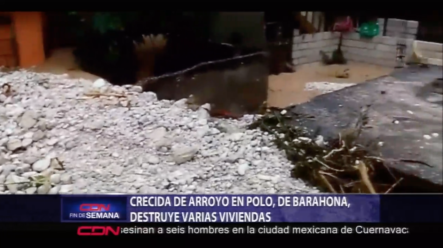 Crecida De Arroyo En Polo, De Barahona, Destruye Varias Viviendas