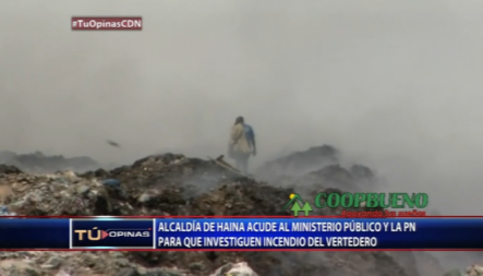 Alcaldía De Haina Acude Al Ministerio Público Y La PN Para Que Investiguen Incendio Del Vertedero