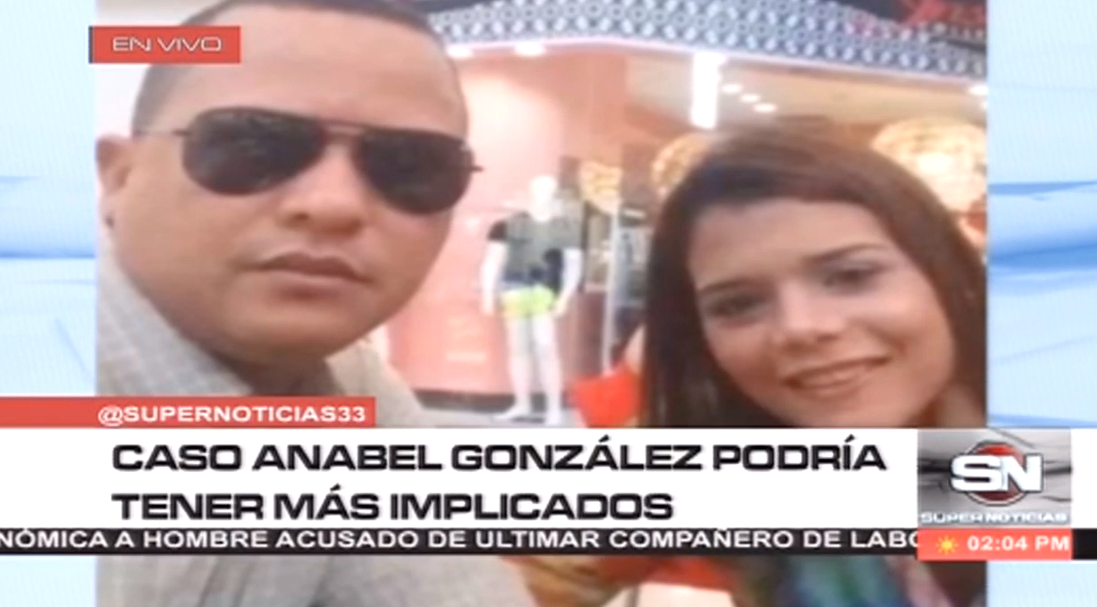 Caso Anibel González Podría Tener Más Implicados