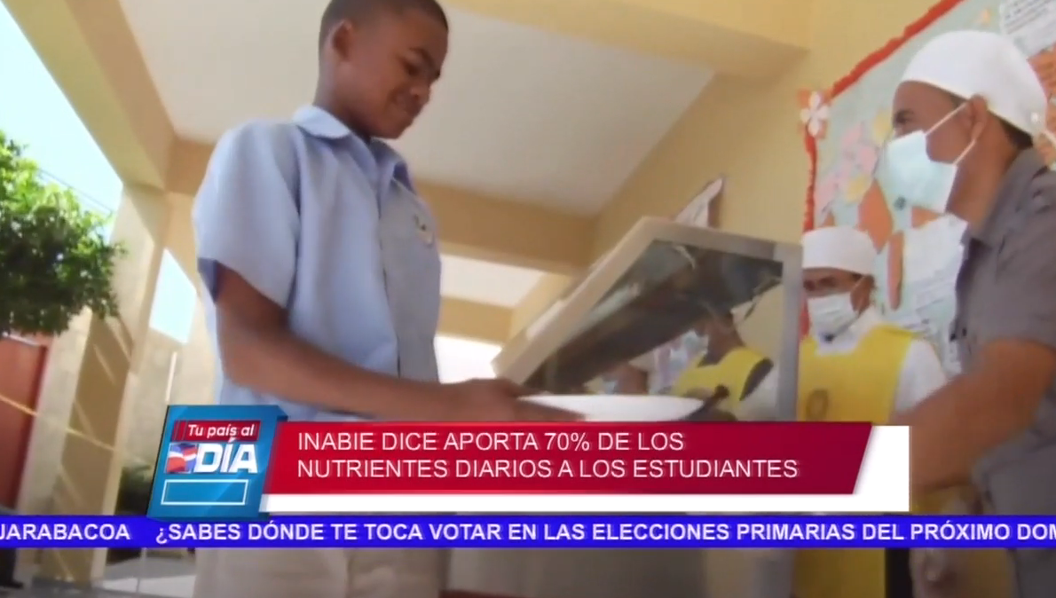 INABIE Dice Aportar 70% De Los Nutrientes Diarios A Los Estudiantes