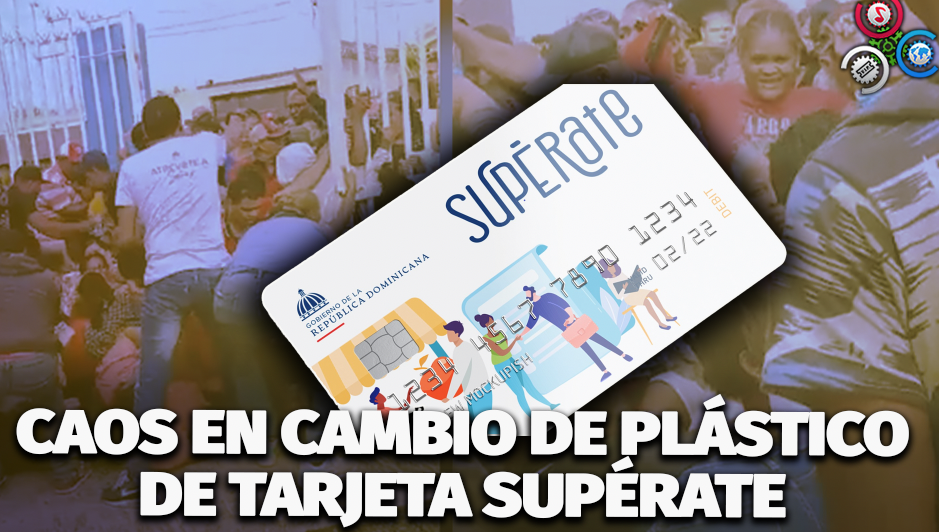 CAOS En Cambio De Plástico De Tarjeta SUPÉRATE En San Francisco De Macoris