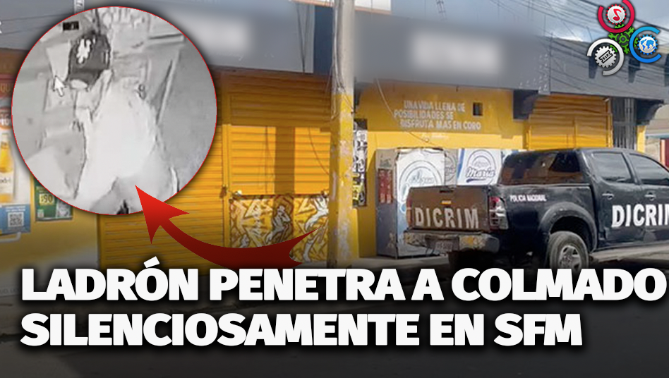 Cámara Captó Cuando Ladrón Penetra A Colmado Silenciosamente En Vista Al Valle De SFM