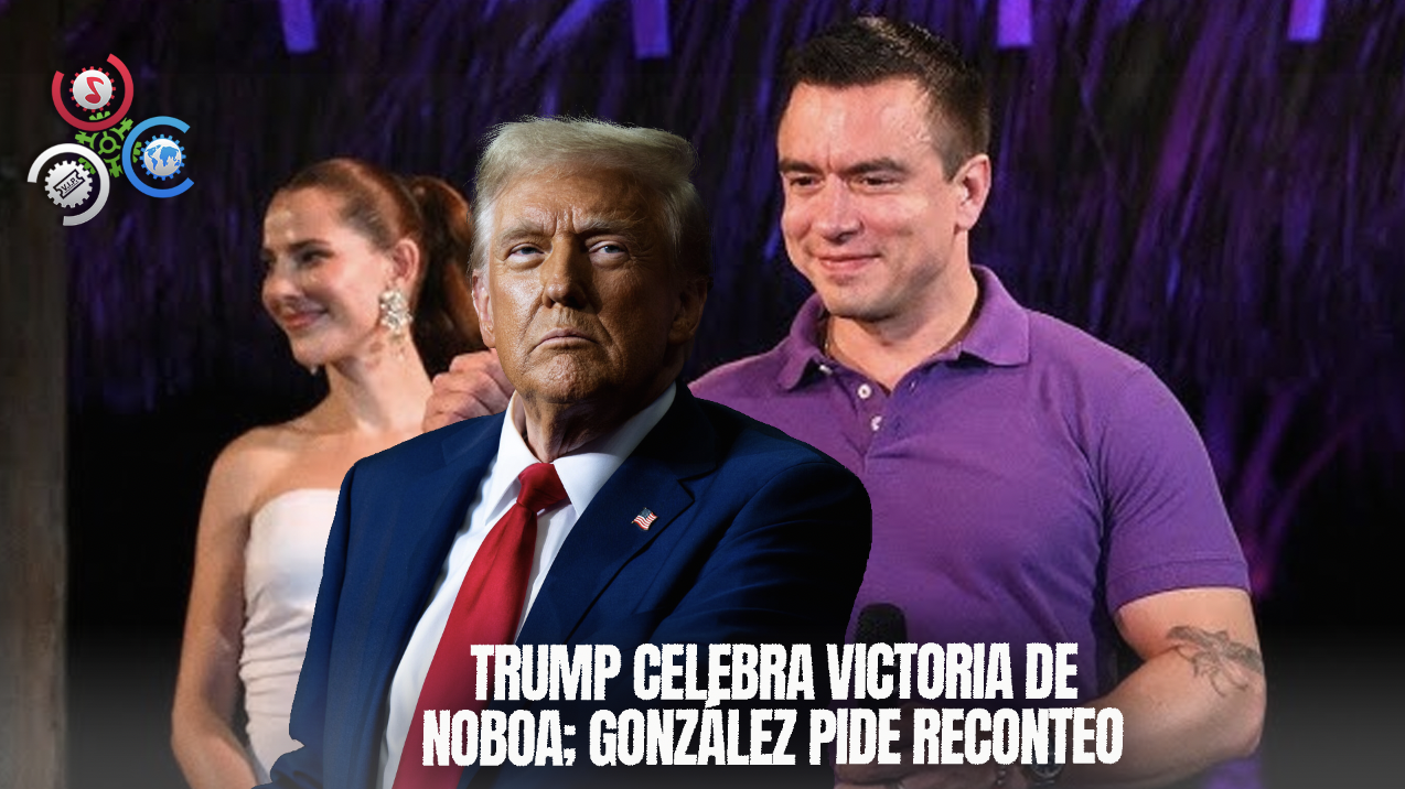 Mientras Trump Felicita A Noboa, Su Contrincante Se Niega “rotundamente” A Aceptar Su Derrota