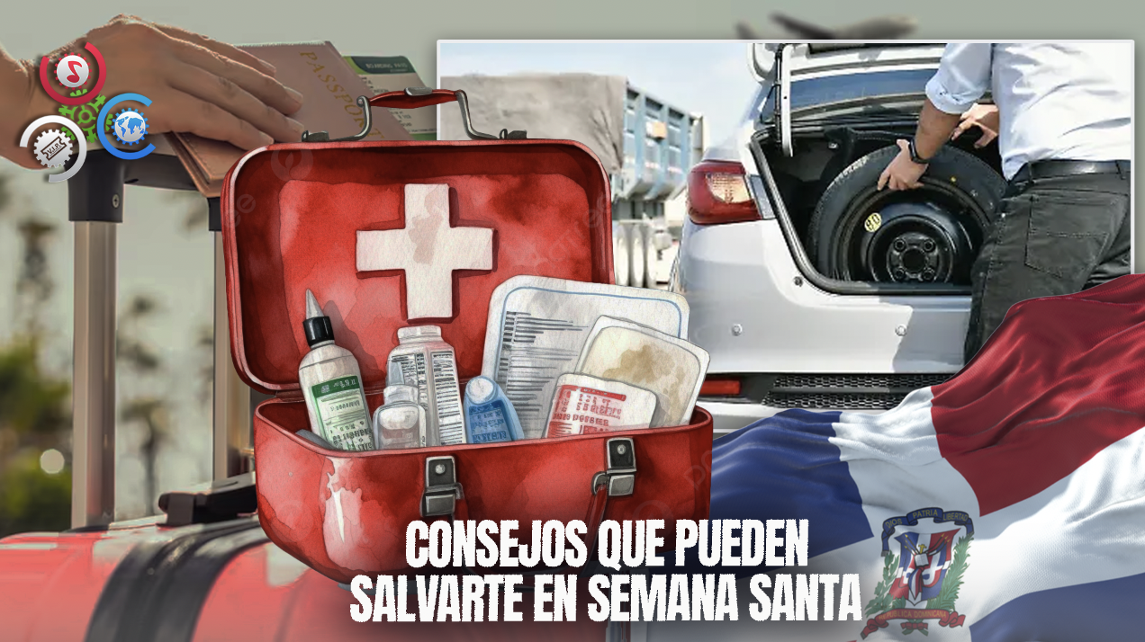 ¡Prepárate! Recomendaciones Clave Antes De Viajar En Semana Santa