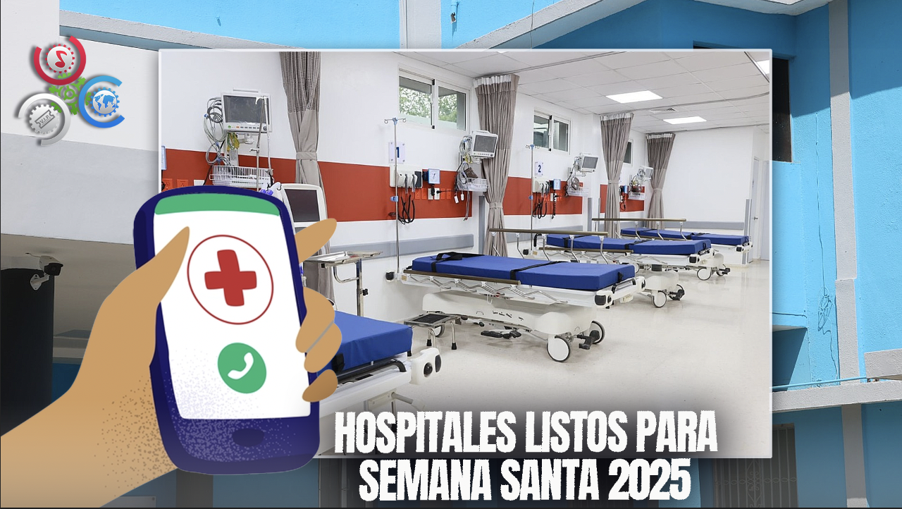 Hospitales Están Preparados Para Atender Incidencias En La Semana Santa
