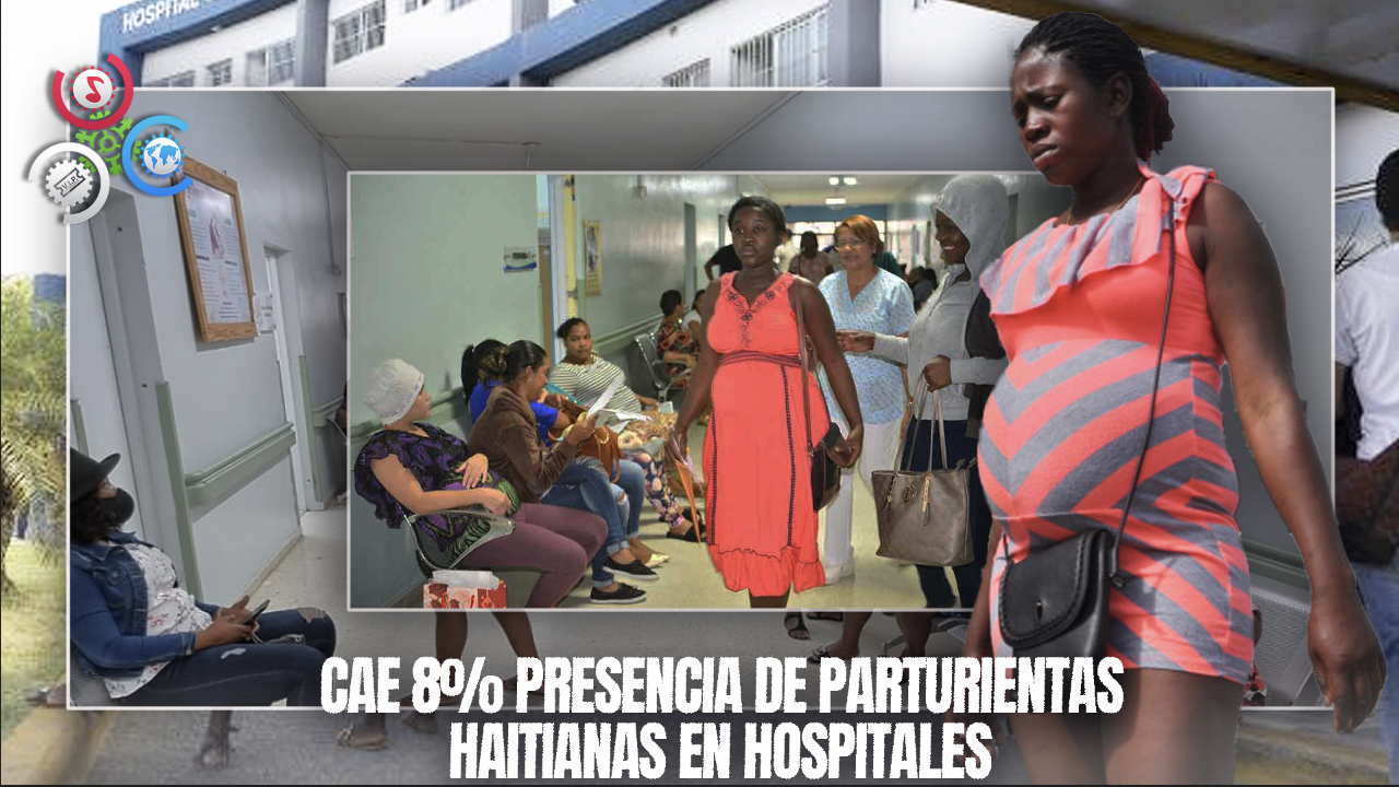Presencia De Parturientas Haitianas Se Redujo En 8% En Hospitales, Según SNS