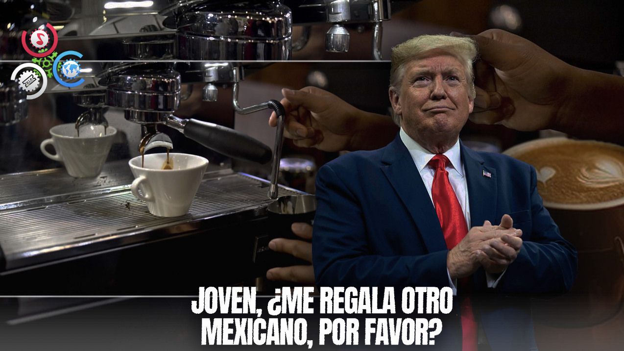 Mexicanos Rebautizan El Café En Protesta Contra Trump