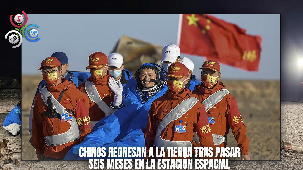 Astronautas Chinos Regresan A La Tierra Tras Permanencia De 6 Meses En Estación Espacial