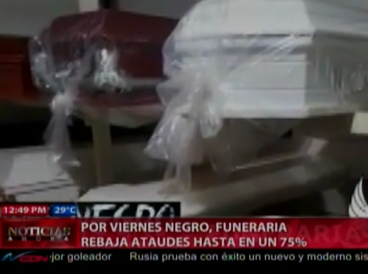 Con Motivo Del Black Friday Funeraria Ofrece Descuentos Que Están Para Morise