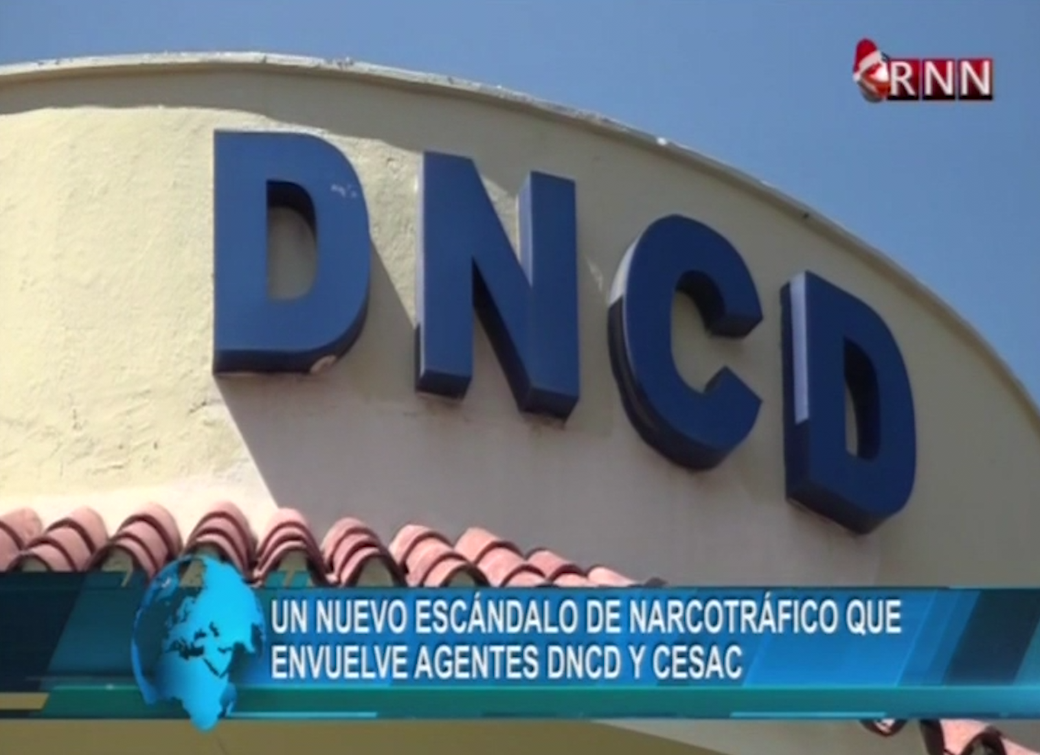 Escándalo De Narcotráfico Que Envuelve Agentes De La DNCD Y CESAC