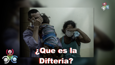 ¿Qué Es La Difteria? – TotalRD