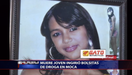 Muere Joven Ingrid Al Tragar Bolsitas De Drogas, Para No Ser Apresada