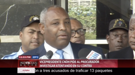 Vicepresidente CNDH Pide Al Procurador Investigar Atentado En Su Contra