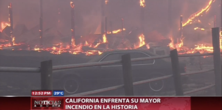 California Enfrenta El Mayor Incendio Registrado En Esa Área
