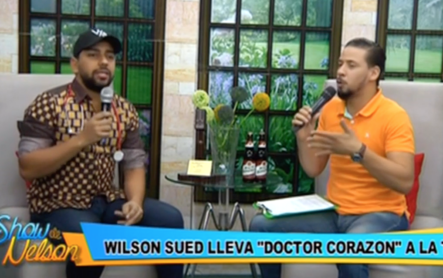 Wilson Sued Lleva Su Nuevo Proyecto “Doctor Corazón” A La TV – El Show De Nelson