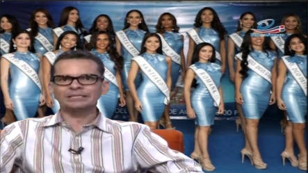 Francisco Sanchís Revela Cuáles Son Las Candidatas Que Están Mejor Preparadas Para Ganar El Miss RD 2018