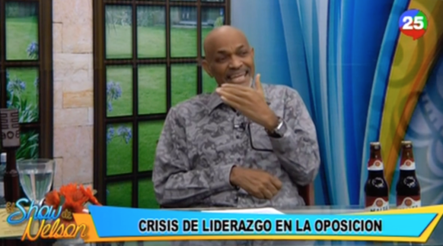 ¿Existe Una Crisis De Liderazgo En La Oposición Política Dominicana? Comentan En El Show De Nelson