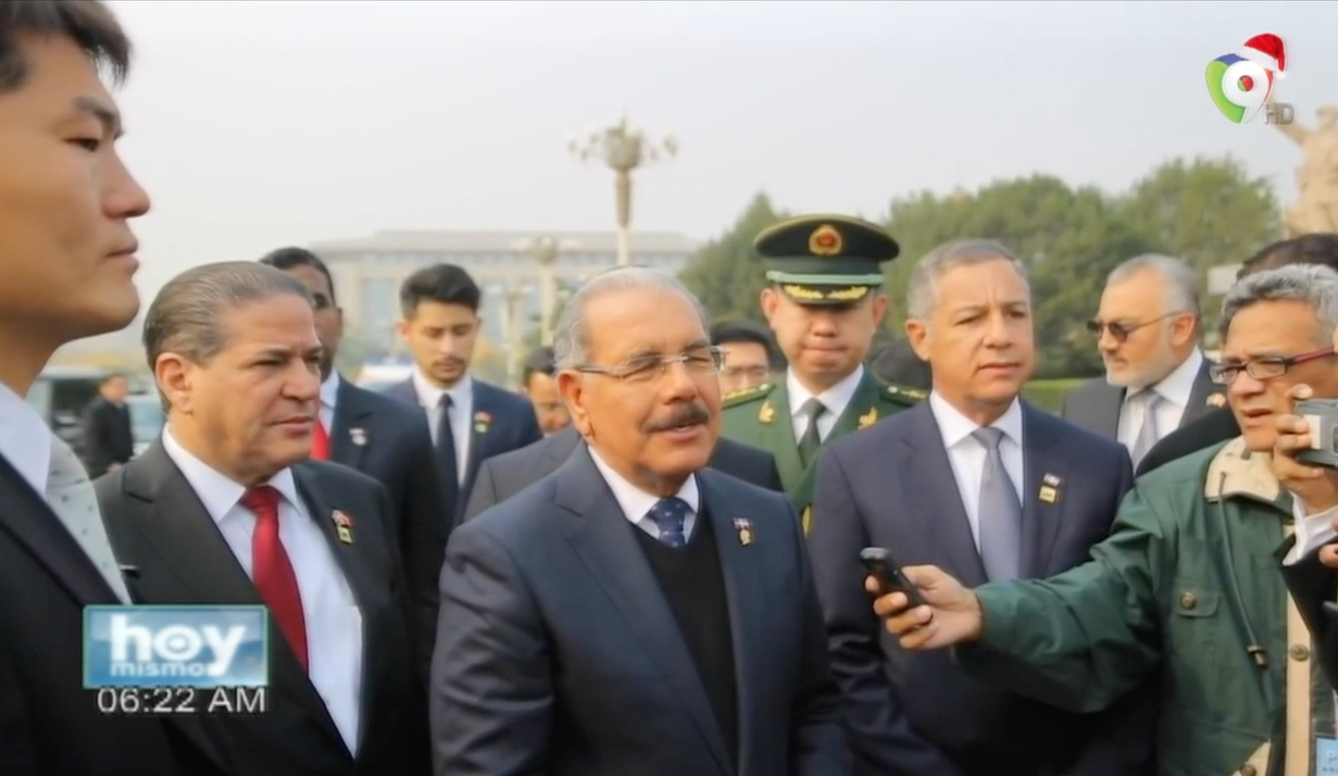 En Hoy Mismo Comentan Sobre La Agenda De Danilo Medina En China