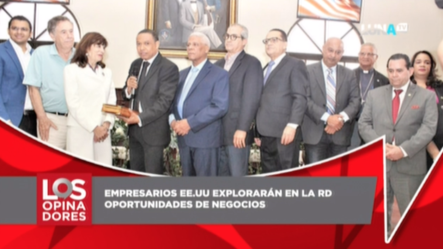 Empresarios Norteamericanos Explorarán Oportunidades De Negocios En República Dominicana
