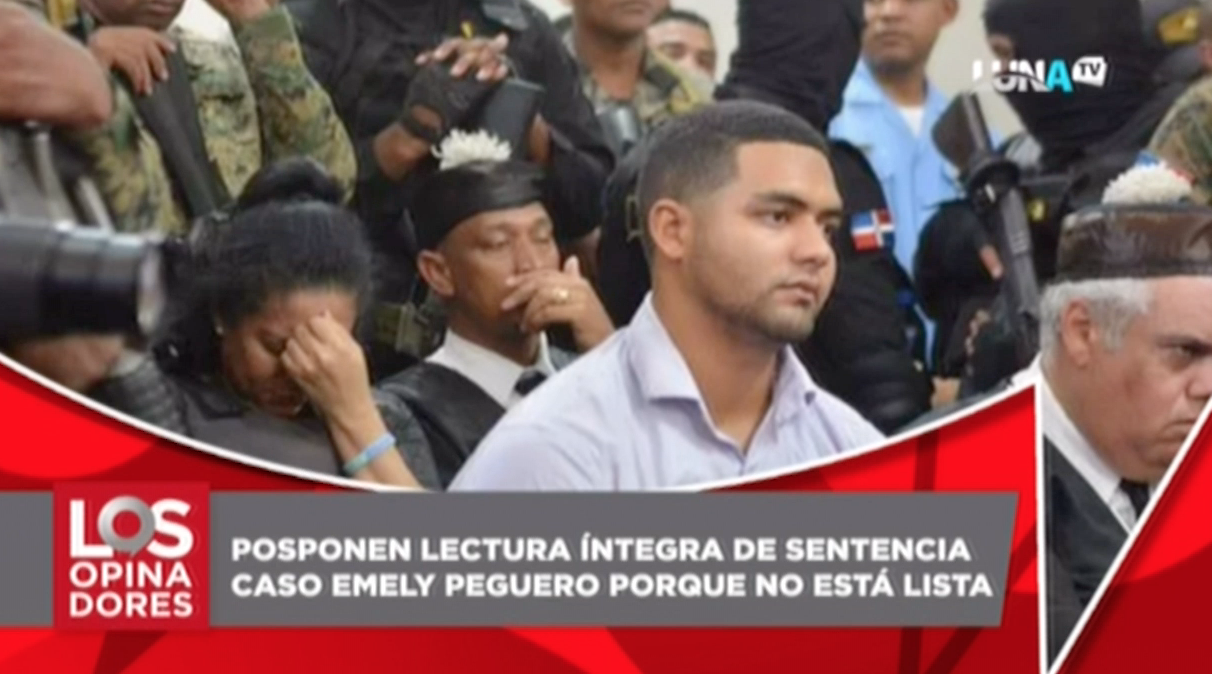 Posponen Lectura íntegra De Sentencia Caso Emely Peguero Porque No Está Lista