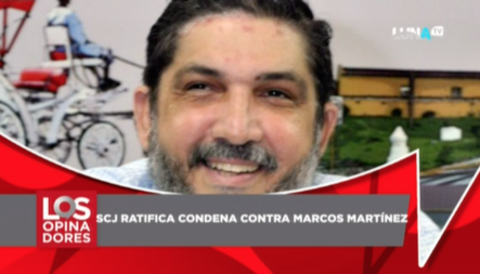 SCJ Dicta 2 Años De Cárcel A Comunicador Marcos Martínez En Caso Margarita Cedeño