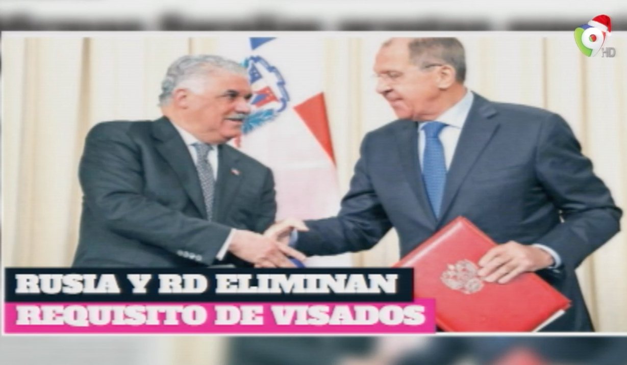 Suprimen Requisito De Visado Entre Rusia Y República Dominicana