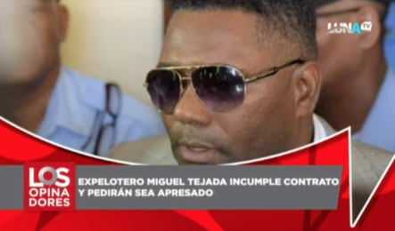 Ex Pelotero Miguel Tejada Incumple Contrato Y Pedirán Que Sea Apresado
