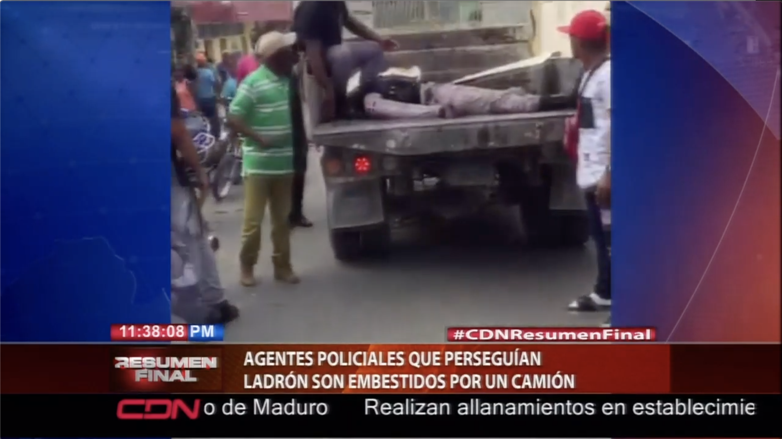 Agentes De PN En Persecución De Un Ladrón Son Embestidos Por Un Camión