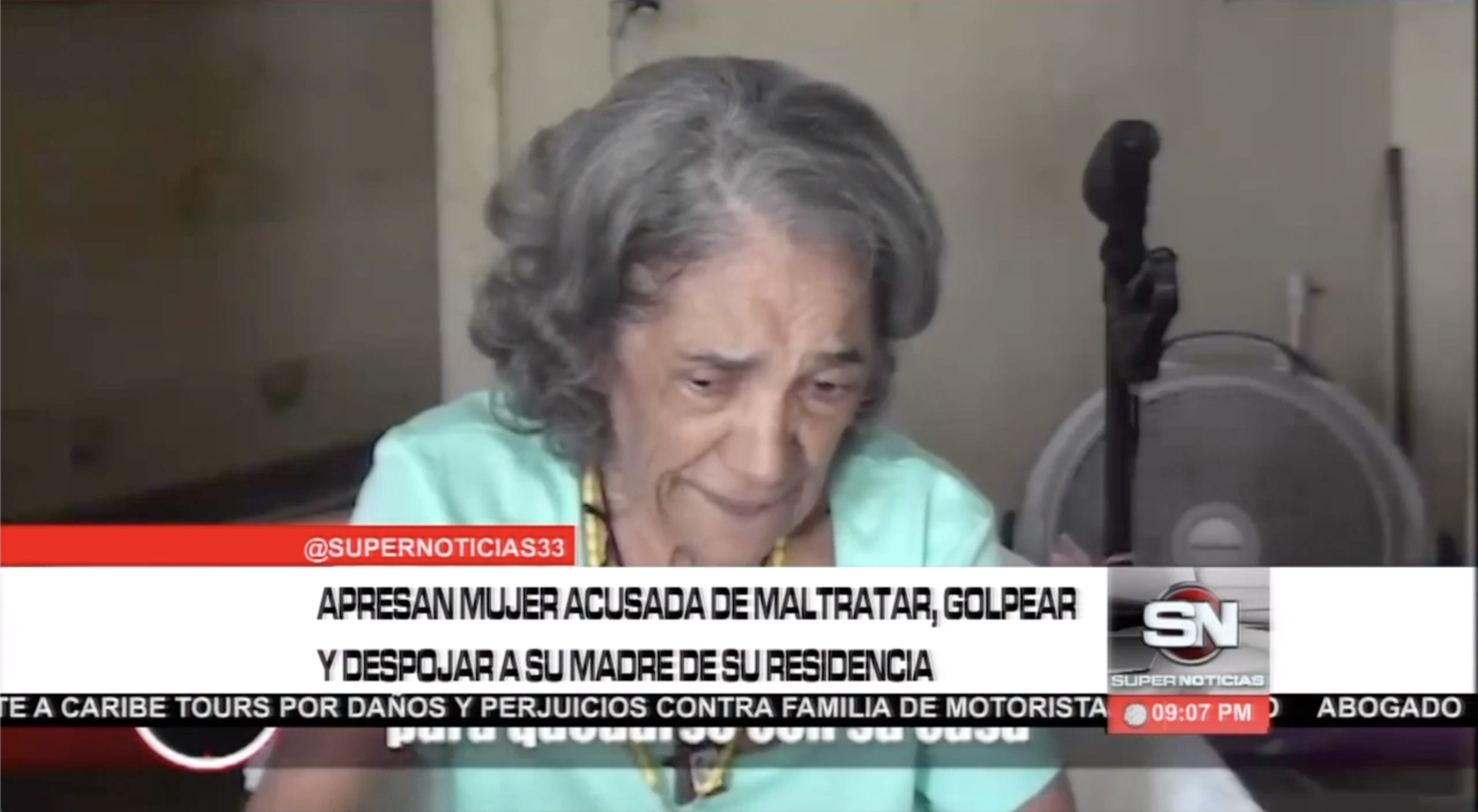 Apresan Mujer Acusada De Maltratar, Golpear Y Despojar Su Madre De Su Residencia
