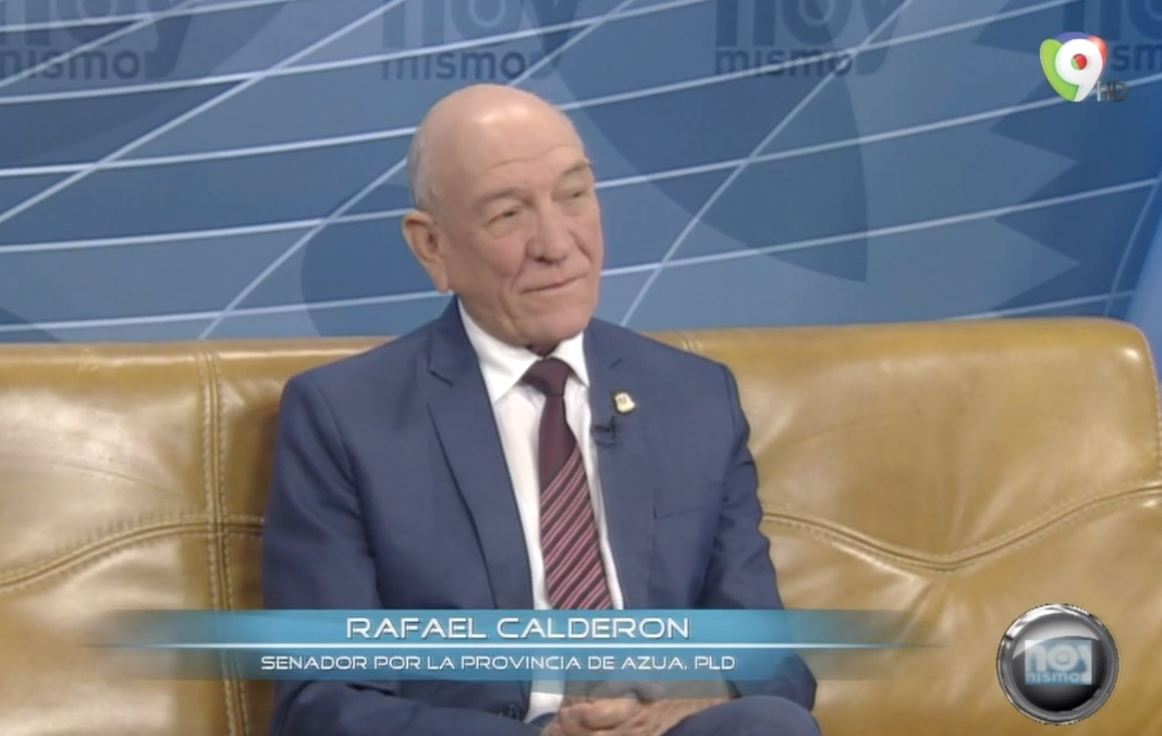 Entrevista A Rafael Calderón Senador De La Provincia Azua Por El PLD En Hoy Mismo