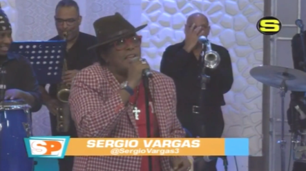 Especial Musical De Sergio Vargas En Super Poder