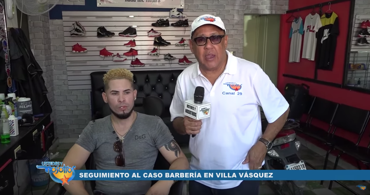 Seguimiento Al Caso Barbería De Villa Vásquez