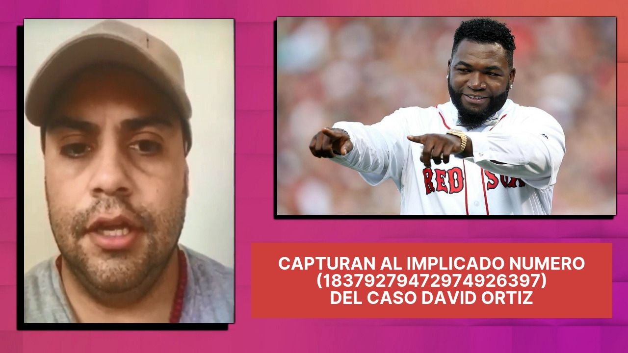Capturan En RD Al Presento Autor Intelectual Y A Otro Sospechoso Del Ataque A David Ortiz