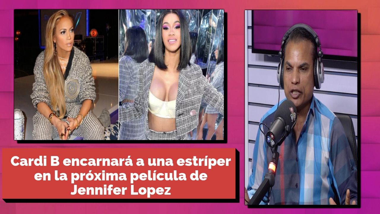 Cardi B Debuta En El Cine: Encarnará A Una Estríper En La Próxima Película De JlO