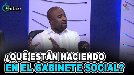 Carlos Zapata – ¿Qué Están Haciendo En El Gabinete Social? | 6to Sentido