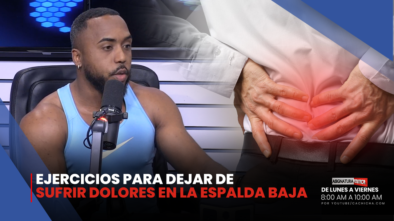 Ejercicios Para Dejar De Sufrir Dolor En La Espalda Baja | Asignatura Política