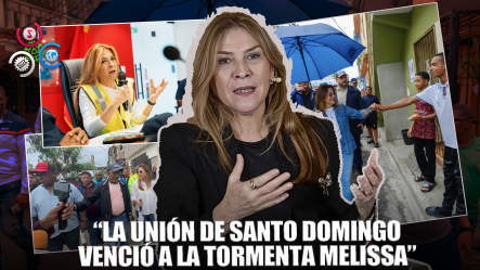 Carolina Mejía: “El Trabajo En Equipo Salvó A Santo Domingo Durante La Tormenta Melissa”