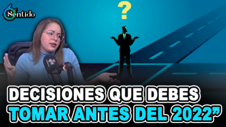 Carolina Pérez – “Decisiones Financieras Que Debes Tomar Antes De Que Inicie El 2022” | 6to Sentido