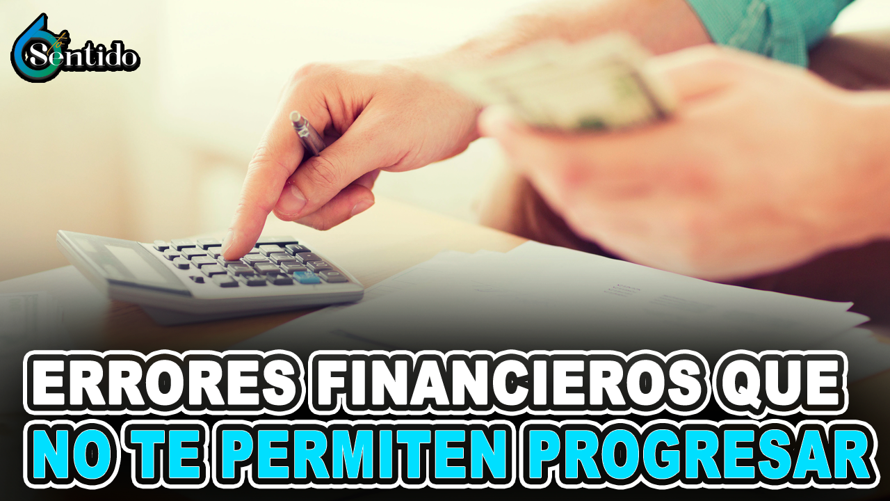 Carolina Pérez – Errores Financieros Que No Te Permiten Progresar | 6to Sentido